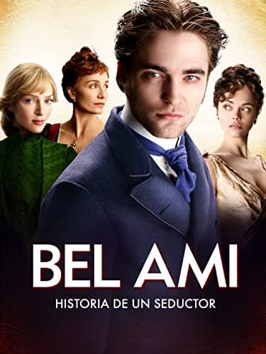 Bel Ami, historia de un seductor